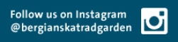 Follow us on Instagram, @bergianskatradgarden